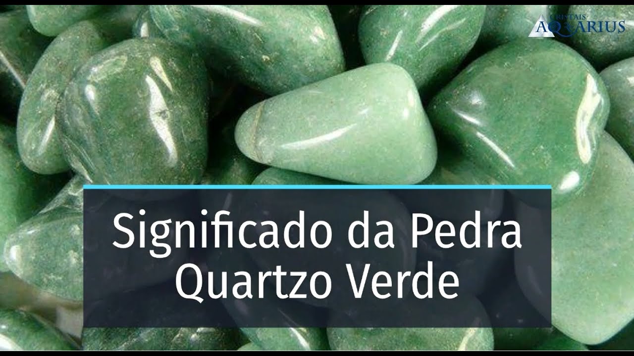 Significado da Pedra Quartzo Verde