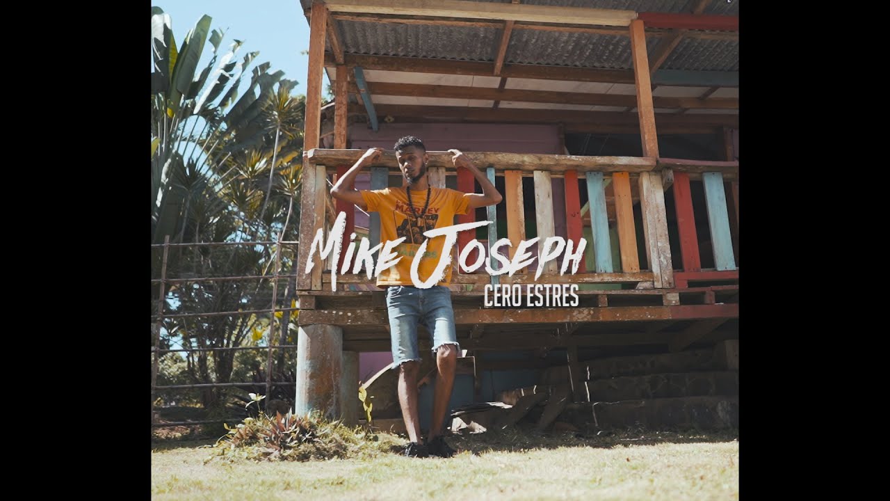 Mike Joseph - Cero Estres (Sweet Reggae Music) video oficial 2020