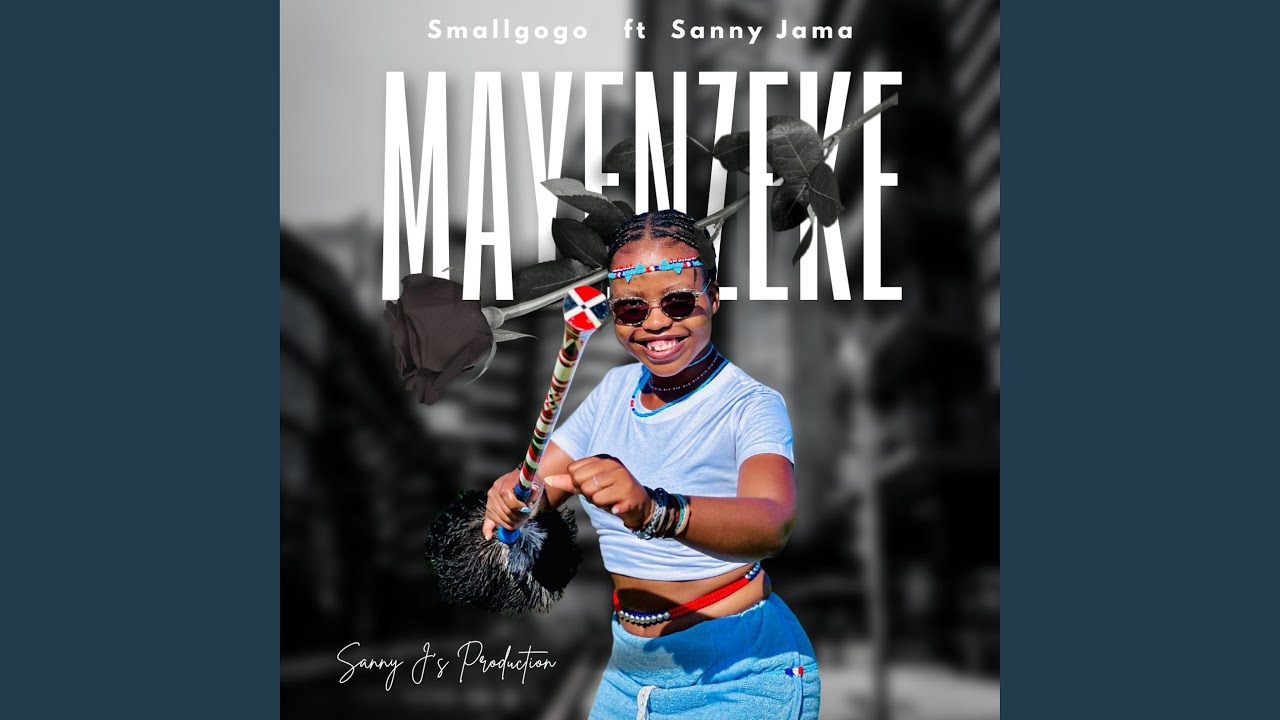 Mayenzeke (feat. Sanny J)