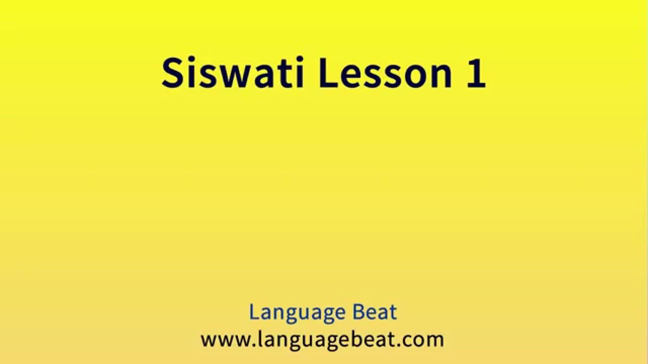 Learn Siswati :  Lessons 1-8 for Beginners