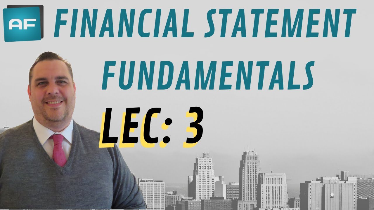 Financial Statement Fundamentals (3 of 39): Universality of Financial Statements