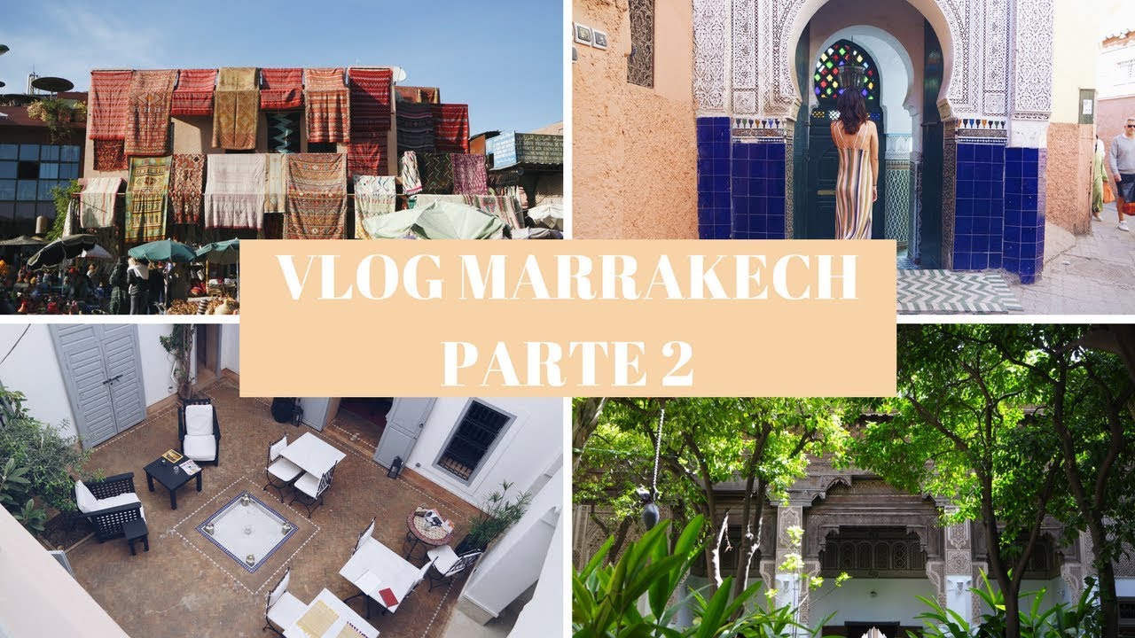 MI VIAJE A MARRAKECH! Mi experiencia, consejos, recomendaciones... Parte 2 || State Beauty