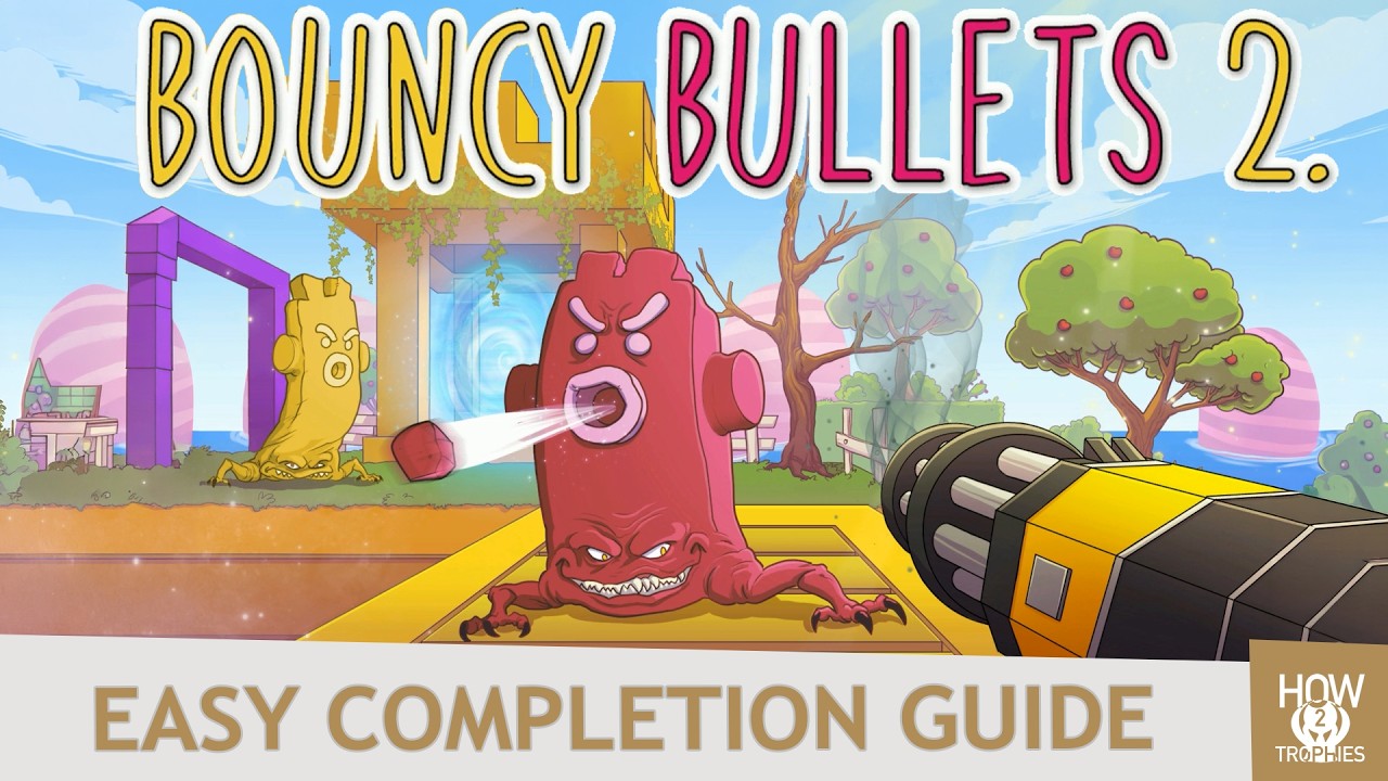 Bouncy Bullets 2 - Platinum / Achievement Guide 100% Walkthrough [No Commentary]