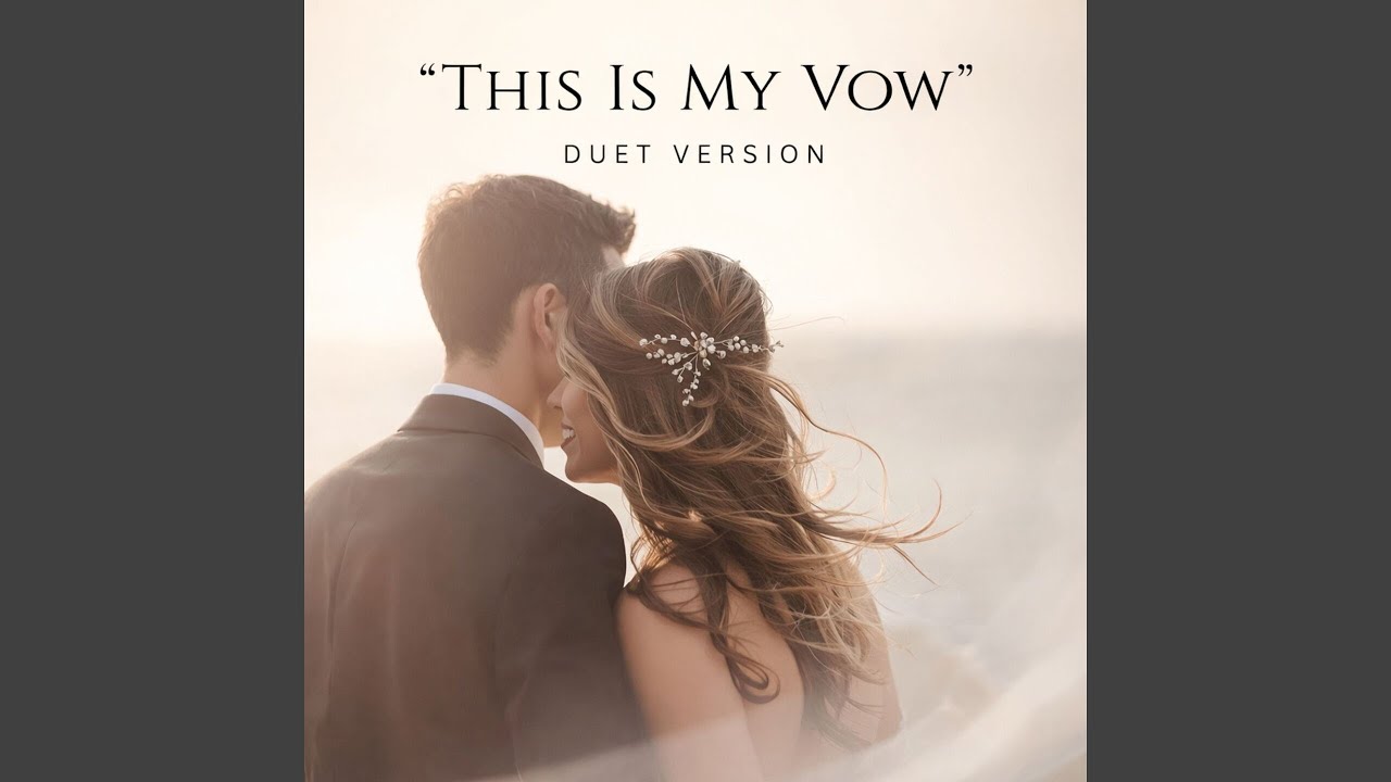 This is My Vow - Duet Version