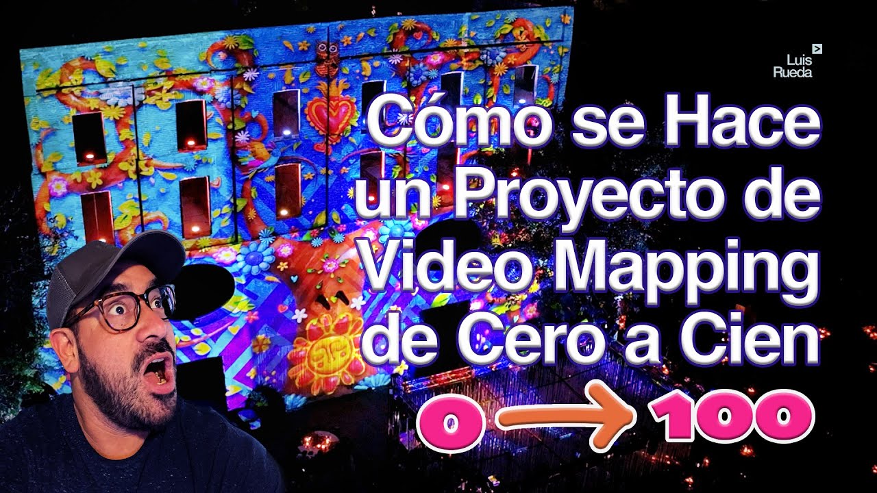 Cómo hacer un video mapping de 0️⃣ a 1️⃣0️⃣0️⃣