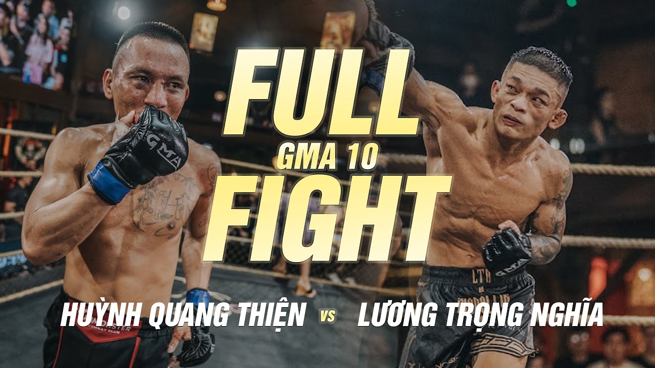 Huỳnh Quang Thiện vs. Lương Trọng Nghĩa | Full Fight | GMA 10 – THẦN VÕ ĐỘC TÔN