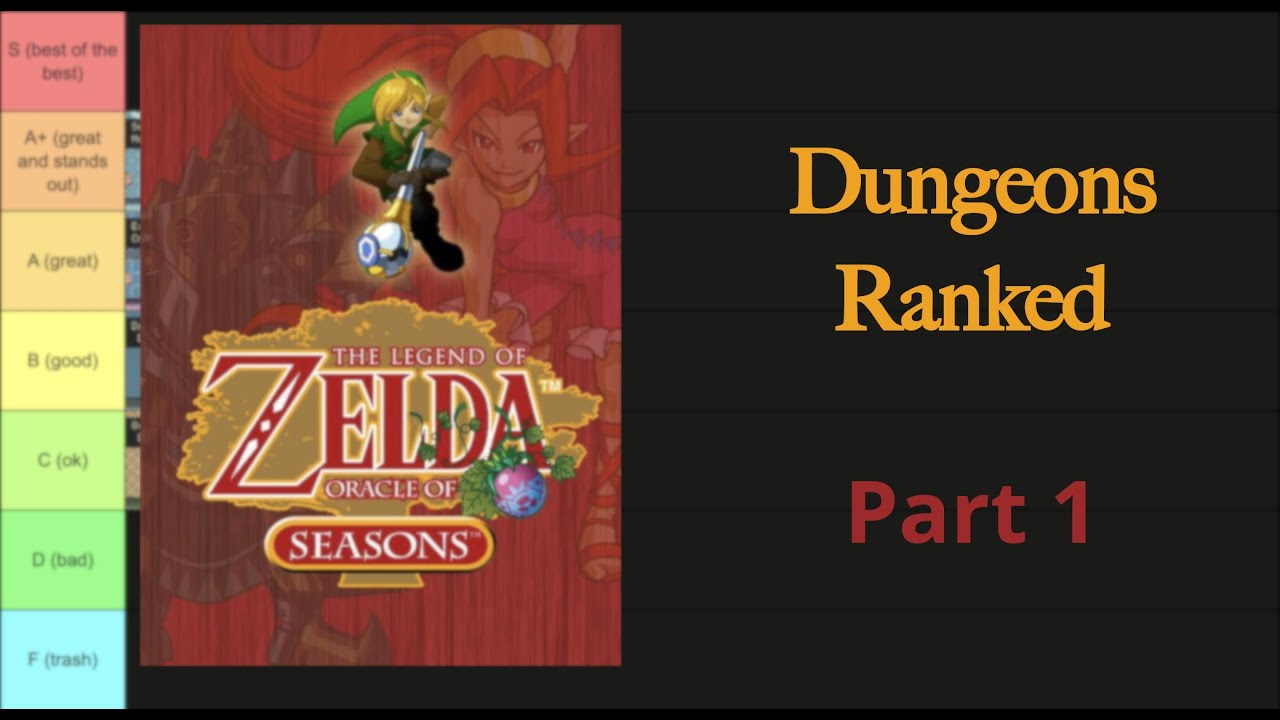 [OLD AND BAD] Zelda Dungeons Ranked: Oracle of Seasons