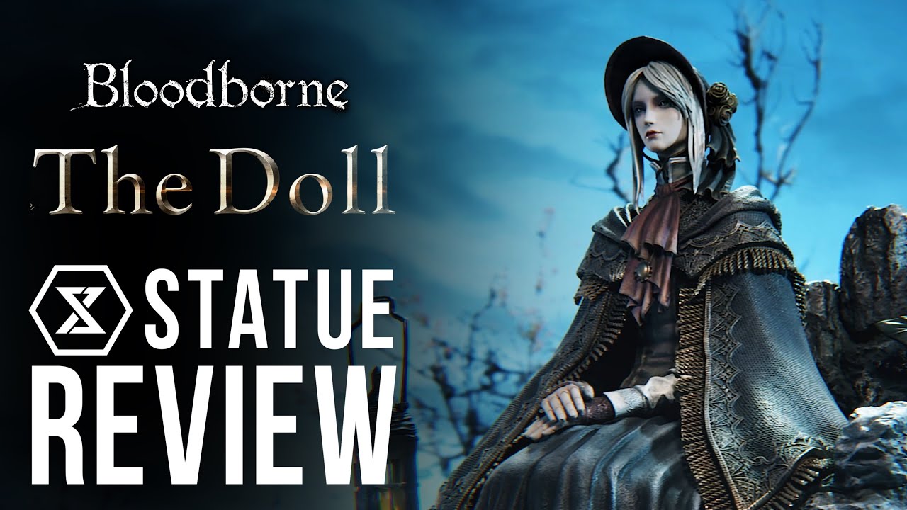 The Doll (Bloodborne) - STATUE REVIEW
