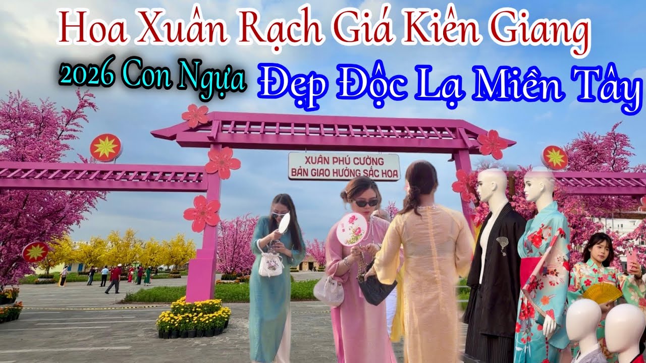 Hoa Xuân Nhạc Nước Combo Chào Xuân Bính Ngọ Rạch Giá Kiên Giang 2026 | Đỗ Hoài Thương Vlog