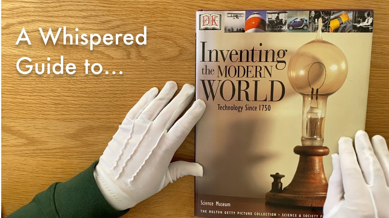 ASMR | A Whispered Guide to Inventing the Modern World: Part One - Accuracy and Machines