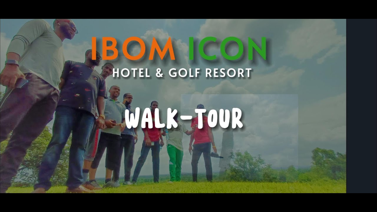 IBOM ICON HOTEL AND GOLF RESORT WALK TOUR