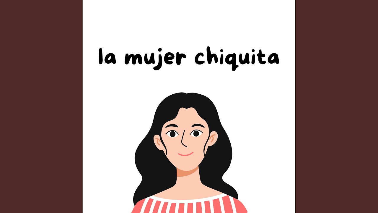 la mujer chiquita