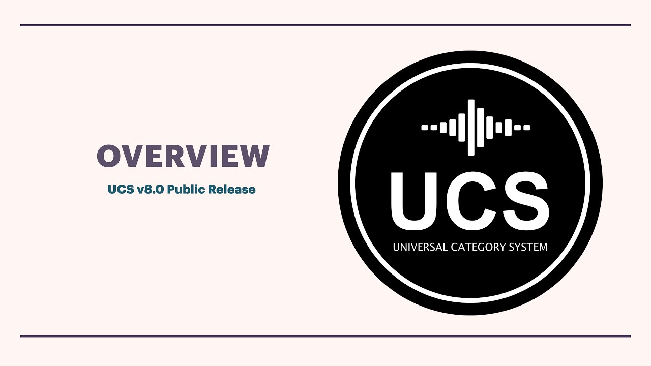 UCS Overview of the Universal Category System