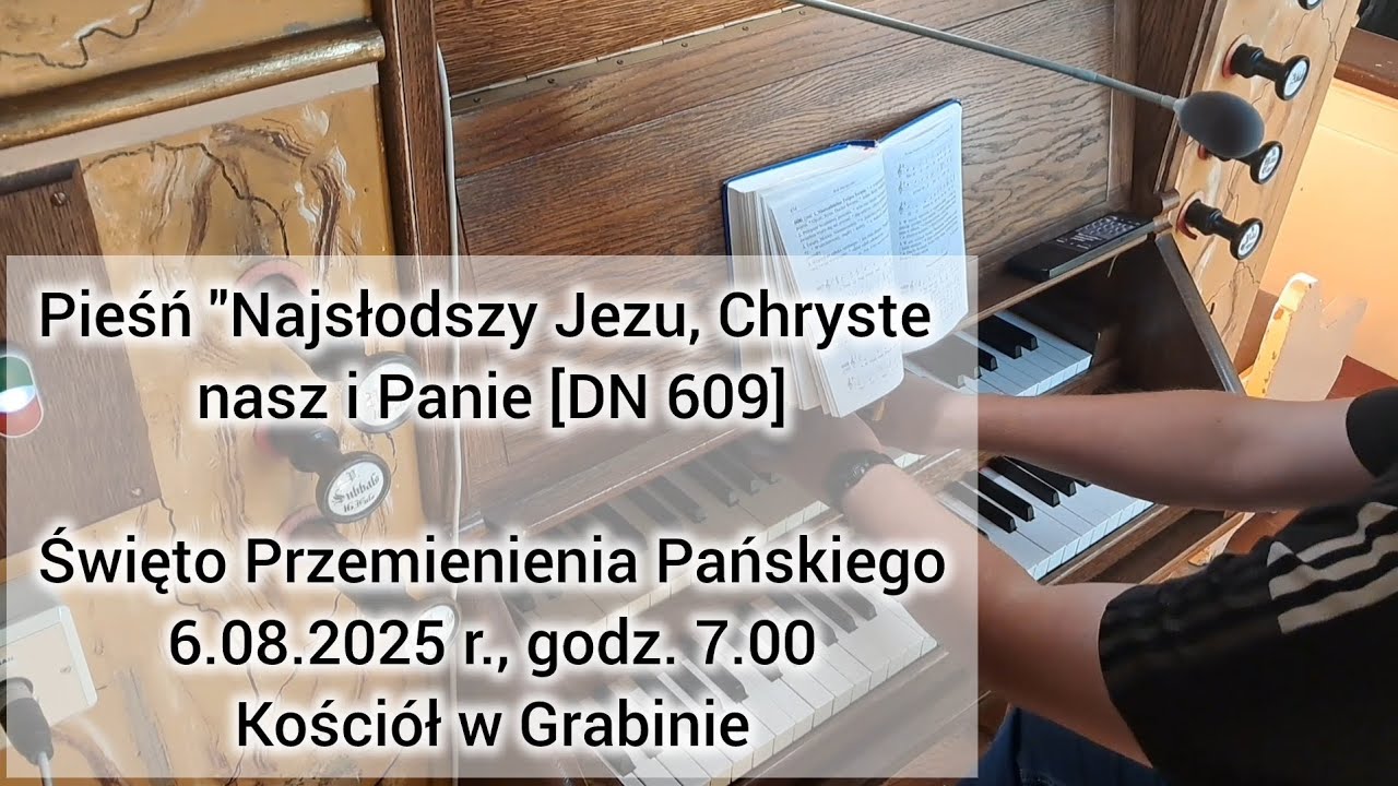 Najsłodszy Jezu Chryste nasz i Panie [DN 609]