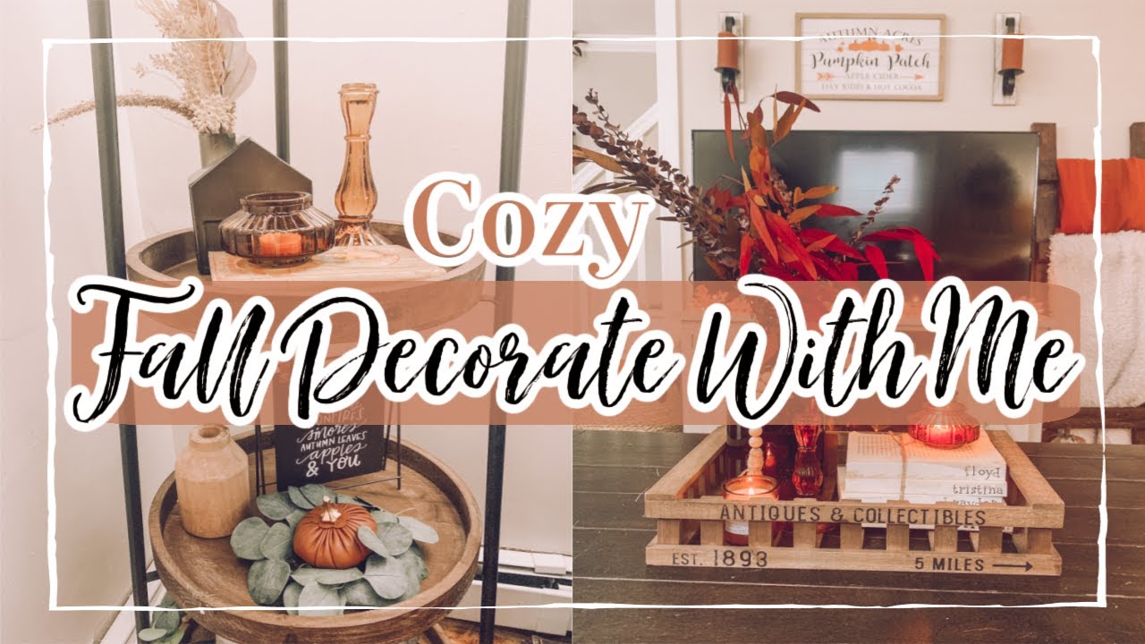 COZY FALL DECORATE WITH ME 2021 | FALL DECORATING IDEAS 🍂