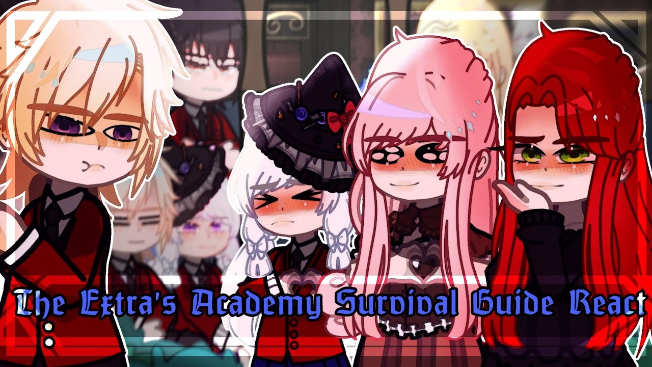 ✰The Extra's Academy Survival Guide React [02/?] ✰ 🇷🇺🇺🇸{1.5XSpeed}✰