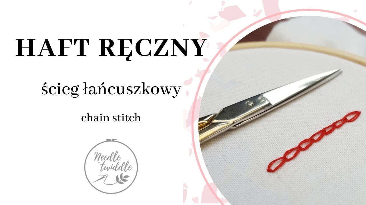 #7 Haft ręczny - ścieg łańcuszkowy (łańcuszek) | Needle Twiddle