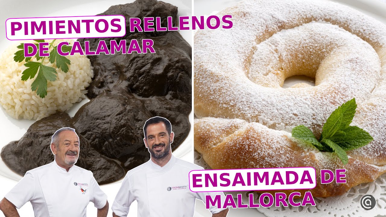 PIMIENTOS RELLENOS de calamares - AUTÉNTICA ENSAIMADA MALLORQUINA // Joseba y Karlos Arguiñano