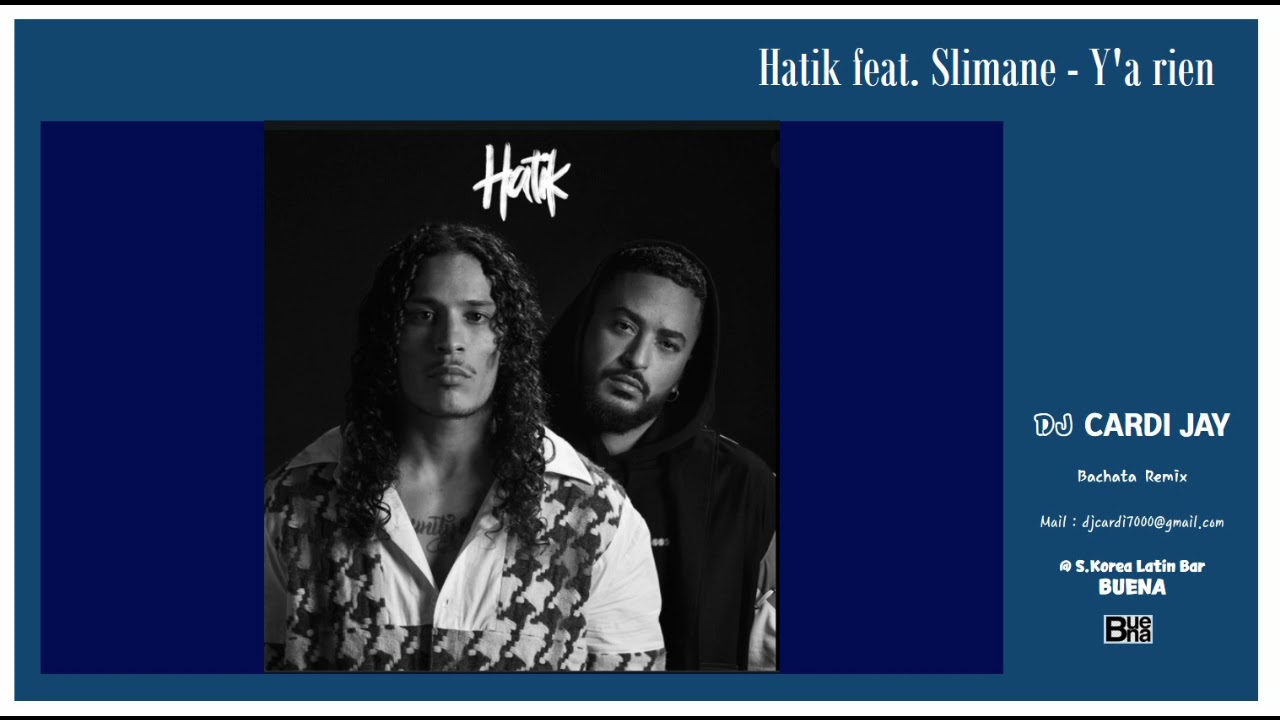Hatik feat Slimane - Ya rien (DJ CARDI JAY bachata remix)