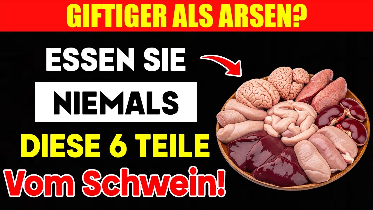 ⚠️ ARZT WARNT: Essen Sie NIEMALS diese 6 Teile vom Schwein! (Lebensgefahr)