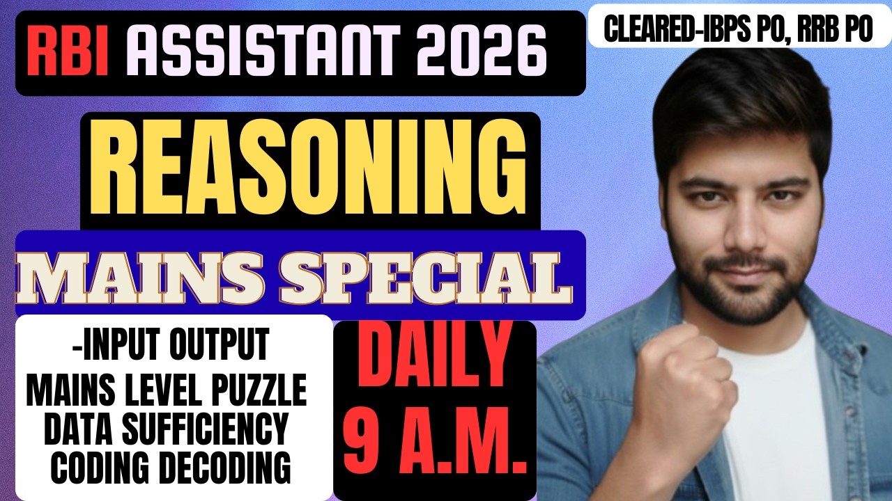 RBI ASSISTANT 2026, REASONING , MAINS SPECIAL