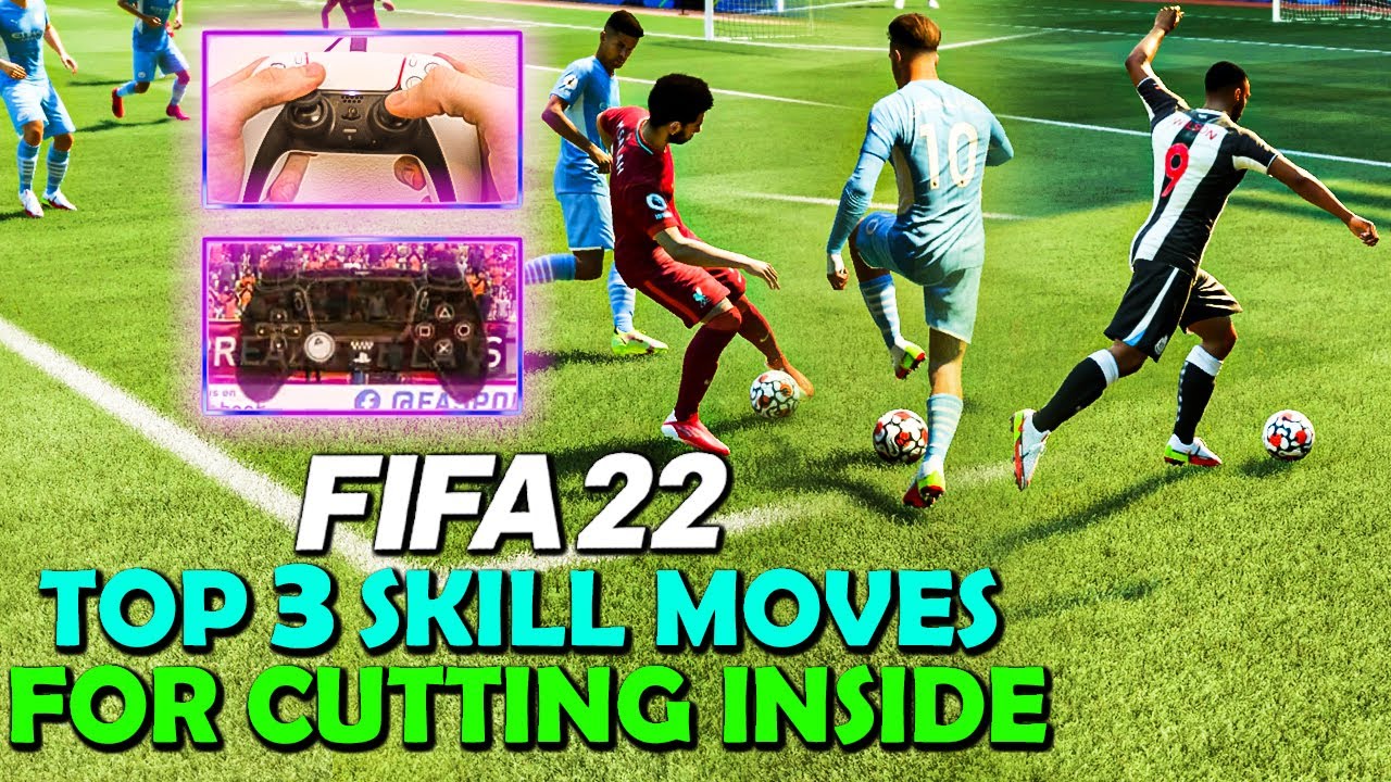 FIFA 22 TOP 3 BEST SKILL MOVES for CUTTING INSIDE | How to CUT INSIDE in FIFA 22 | #FIFA22 TUTORIAL