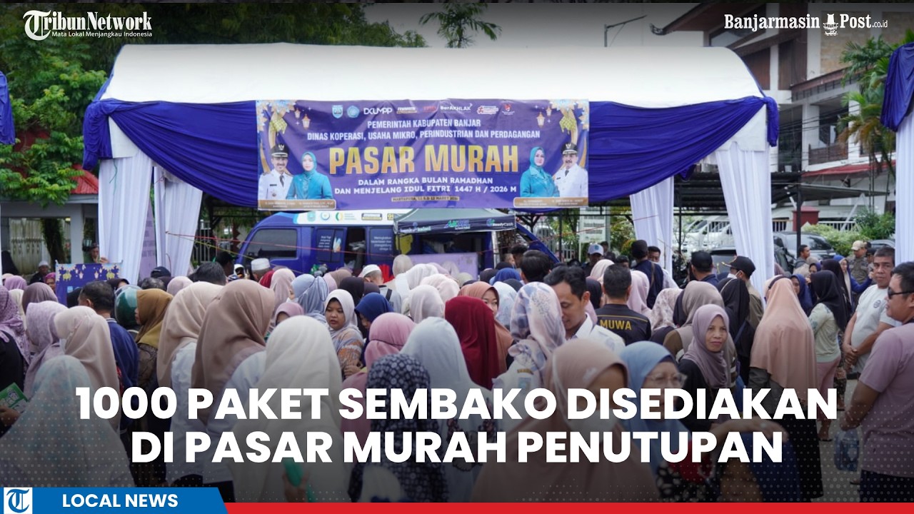 Sediakan 1000 Paket Sembako, Pasar Murah Ramadan Kabupaten Banjar di Halaman Kantor Bupati Ditutup