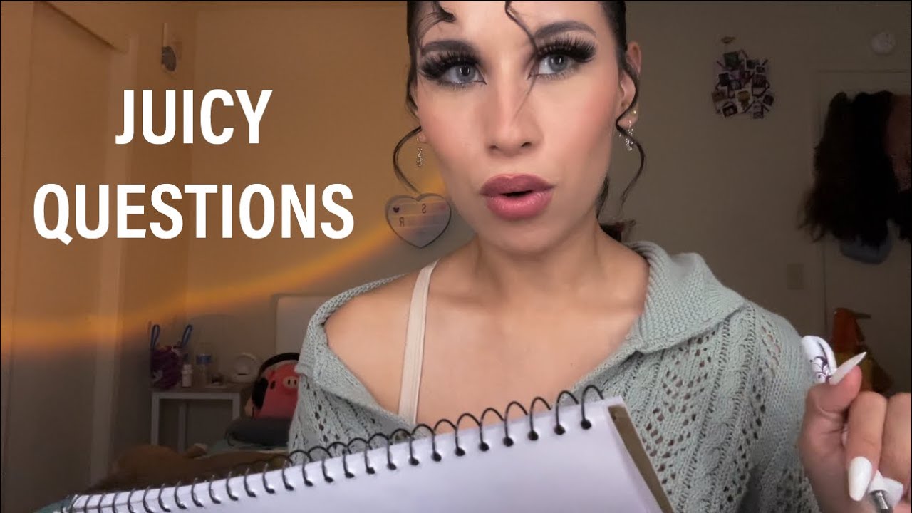 ASKING YOU INAPPROPRIATE JUICY QUESTIONS ASMR