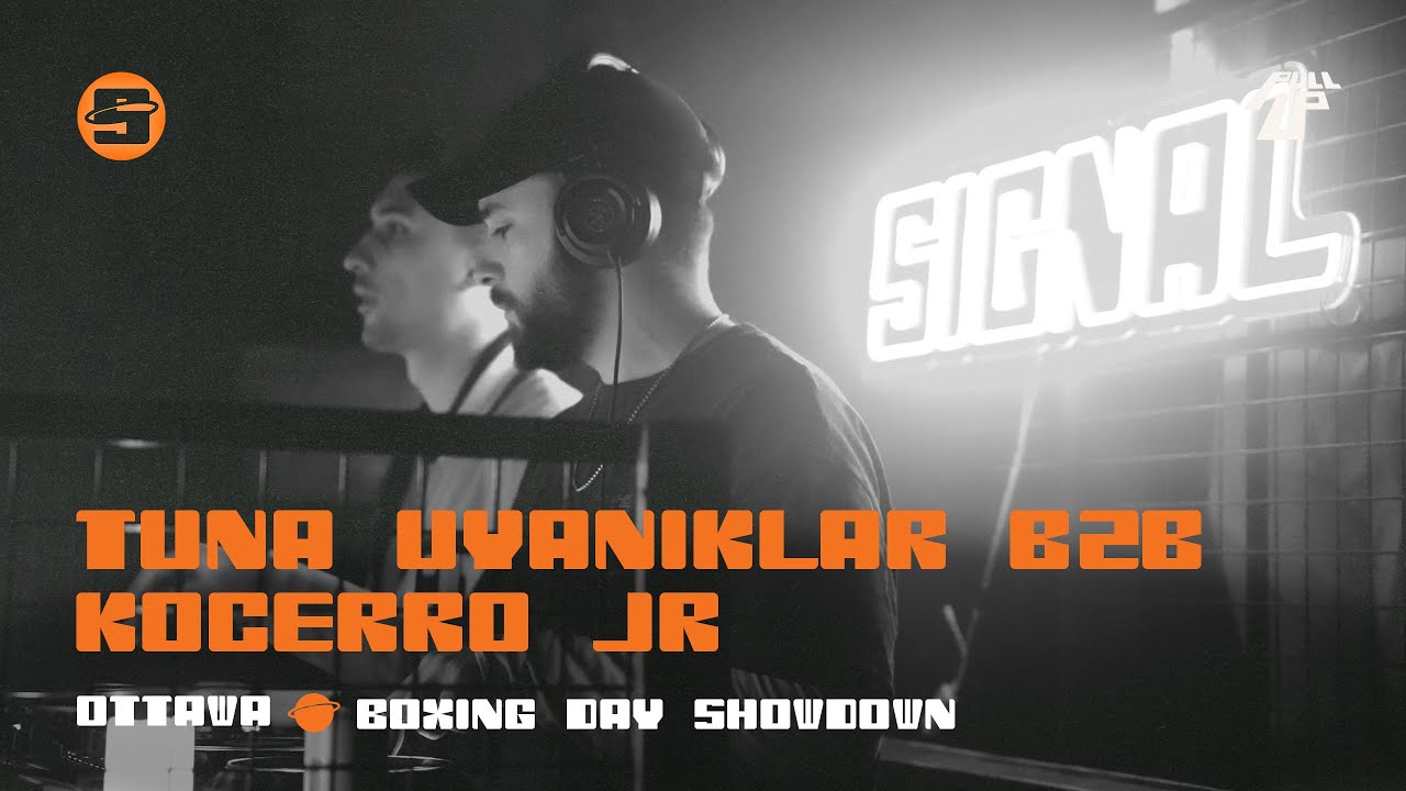 Tuna Uyaniklar b2b Kocerro Jr | SIGNAL x Pull Up: Boxing Day Special | Ottawa, ON