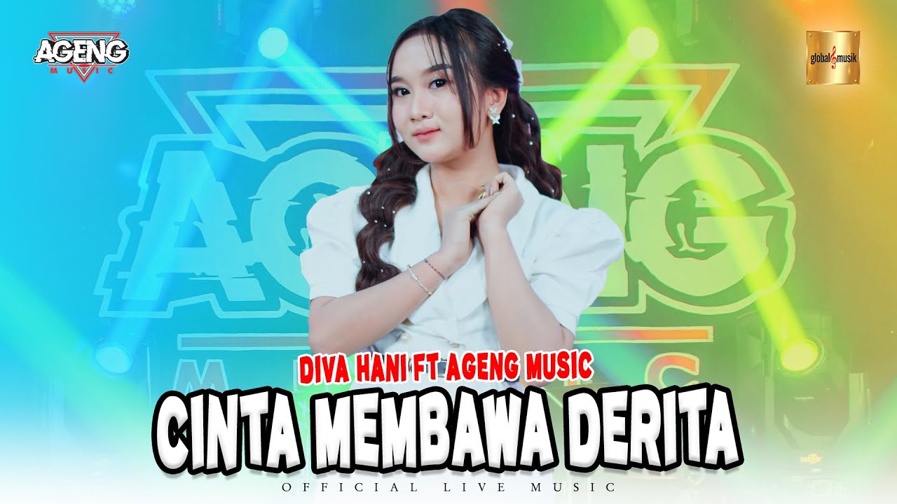 Diva Hani ft Ageng Music - Cinta Membawa Derita (Official Live Music)