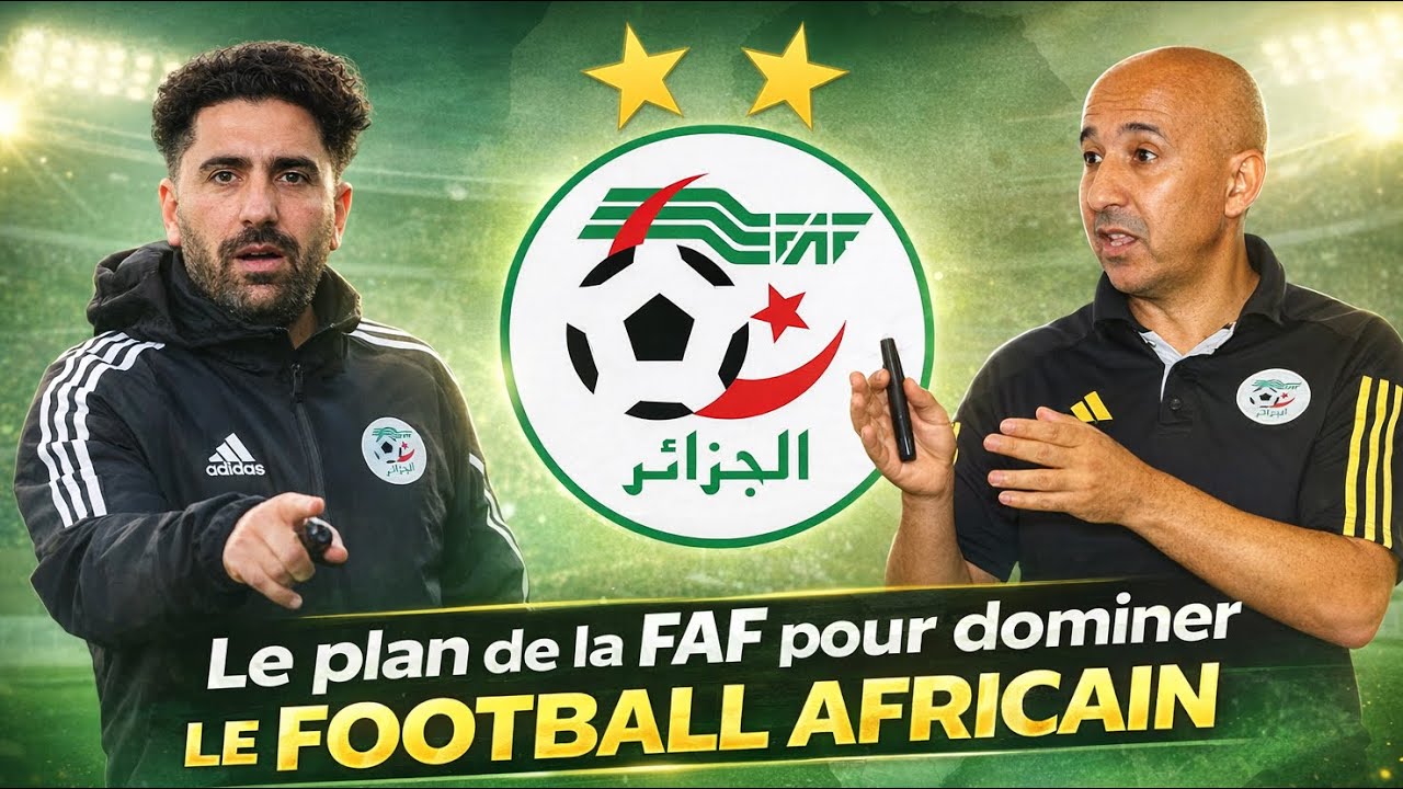COMMENT LA FAF SE PREPARE A DOMINER LE FOOTBALL AFRICAIN !!!