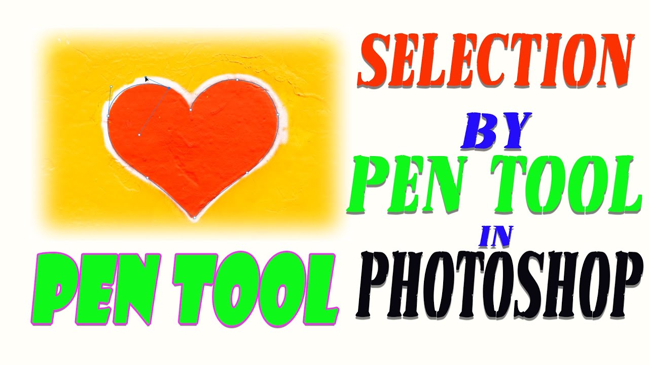 Making Selections Using PEN Tool in Photoshop