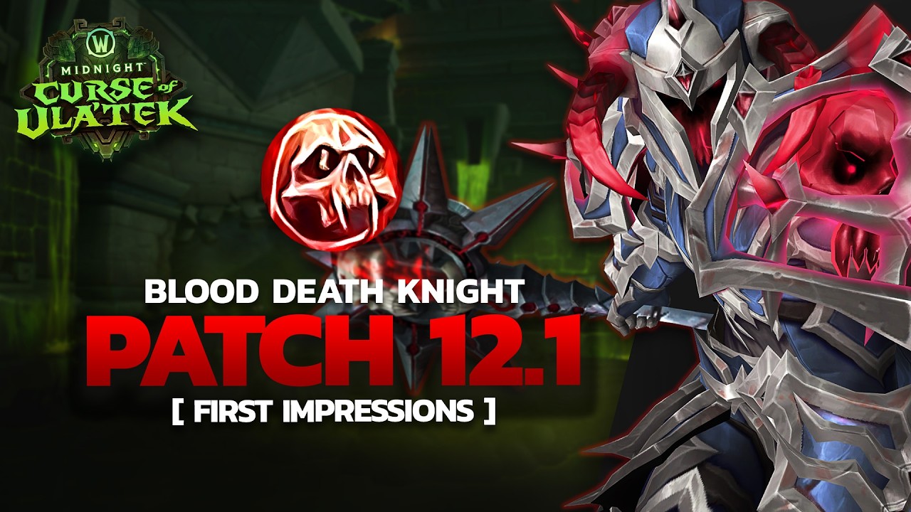 12.1 Blood Death Knight PTR | First Impressions