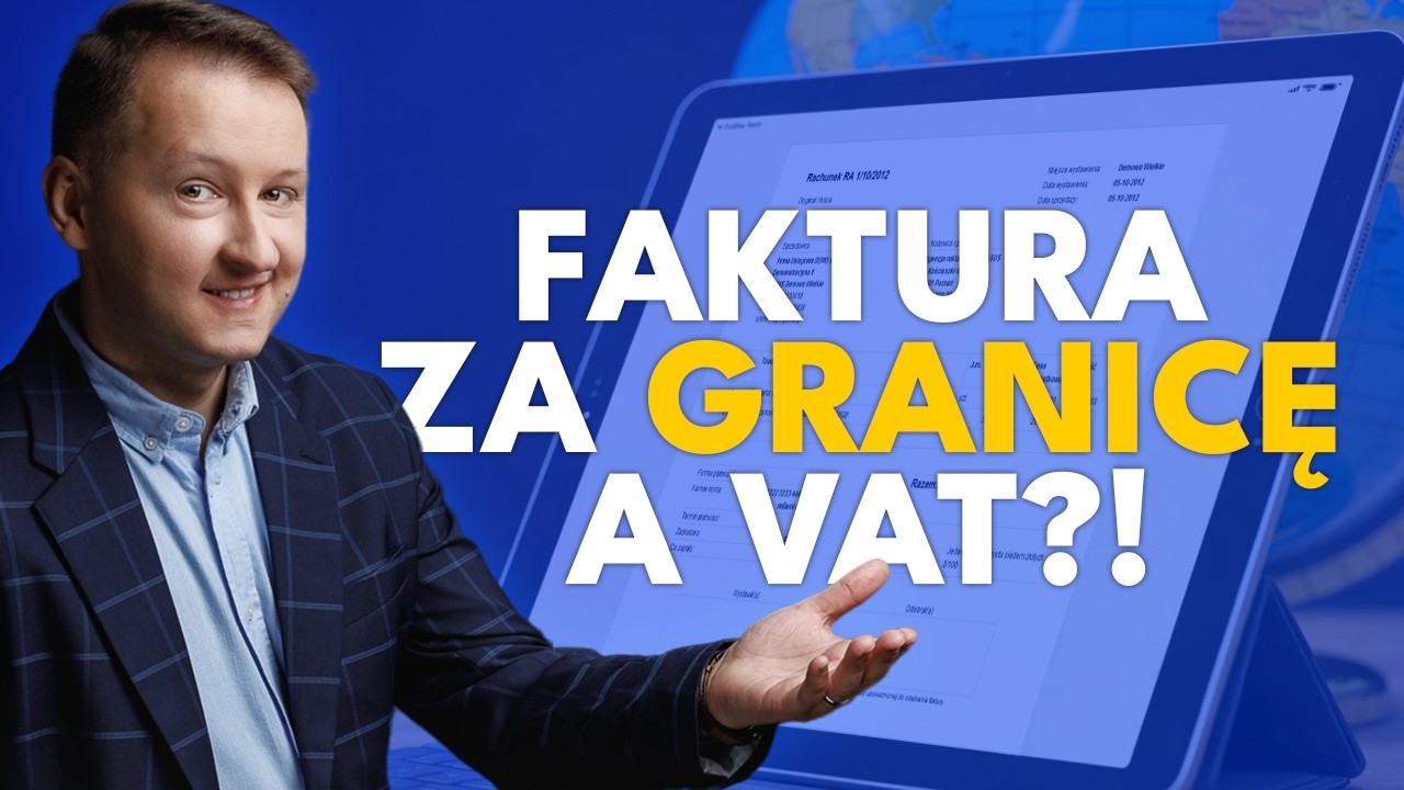 Rozliczenie VAT przy fakturze dla zagranicznego klienta 🌍