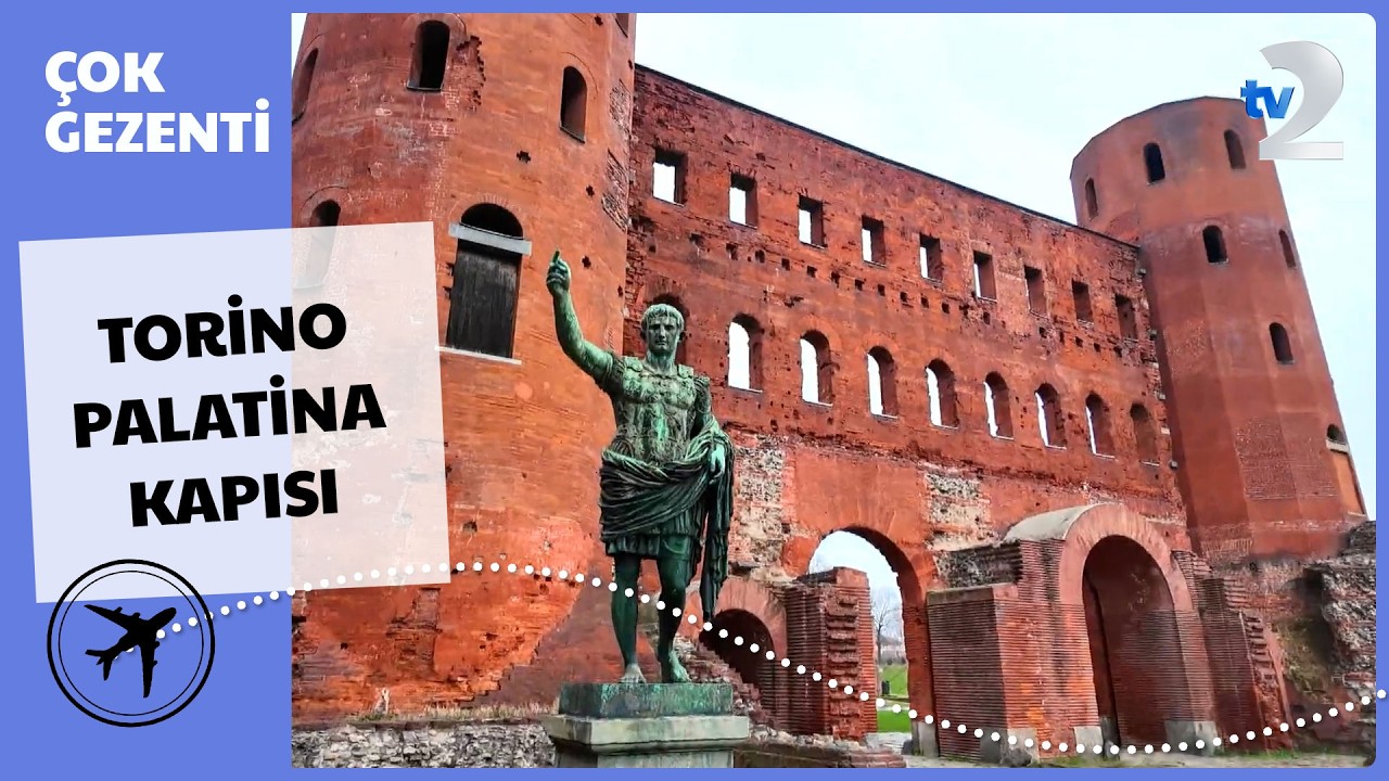 Çok Gezenti | Torino Palatina Kapısı