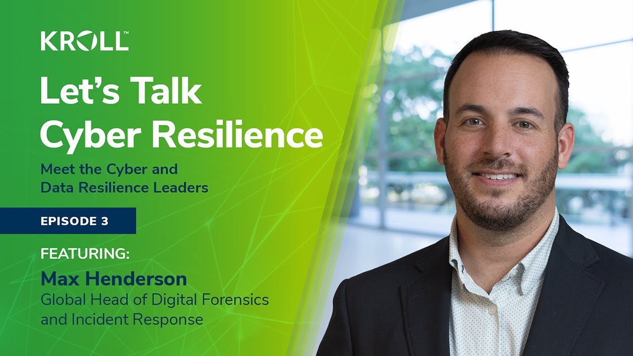 Let’s Talk Cyber Resilience E3: Max Henderson