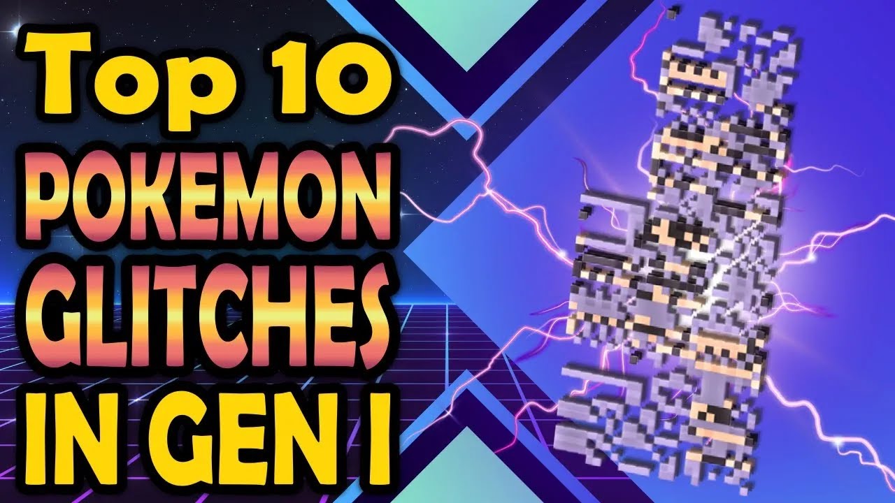 Top 10 Glitches with Pok&eacute;mon in Gen 1