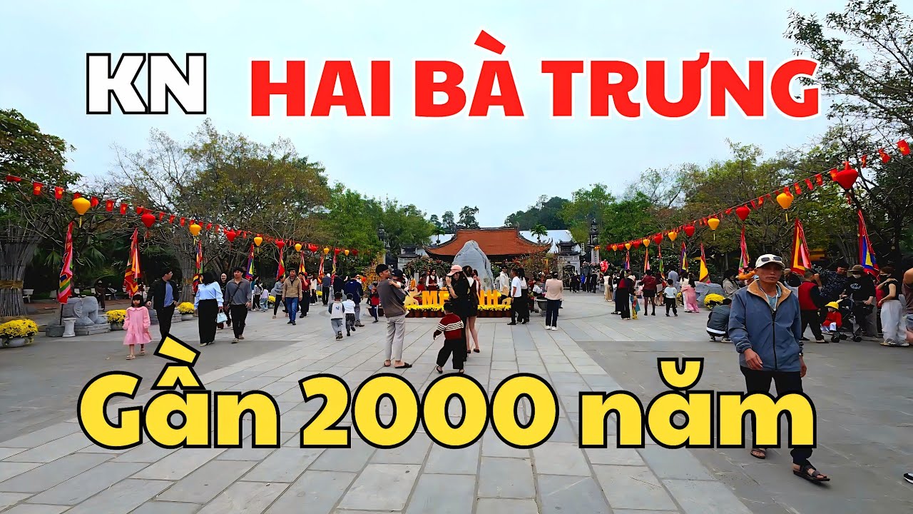 Thăm Quan Đền Hai Bà Trưng, ngày Hội kỷ niệm 1986 năm khởi nghĩa 