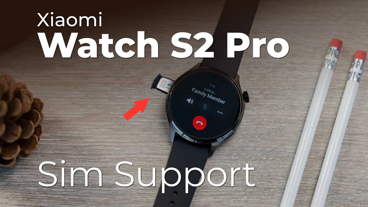 Xiaomi Watch S2 Pro -  Xiaomi's First Smartwatch with Sim Card Support - Release Date