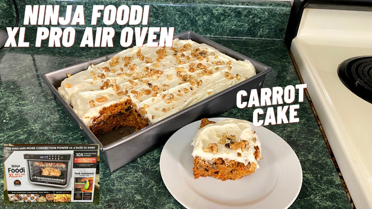 NINJA FOODI XL PRO AIR OVEN - Carrot Cake - Best Ever!  Trust Me!   Ninja Foodi Power Pitcher System