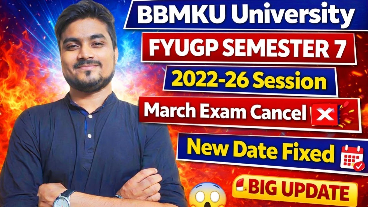 BBMKU Semester 7 March Exam Cancel ❌ | New Exam Date Fixed | Big Update 🚨2022-26 Session