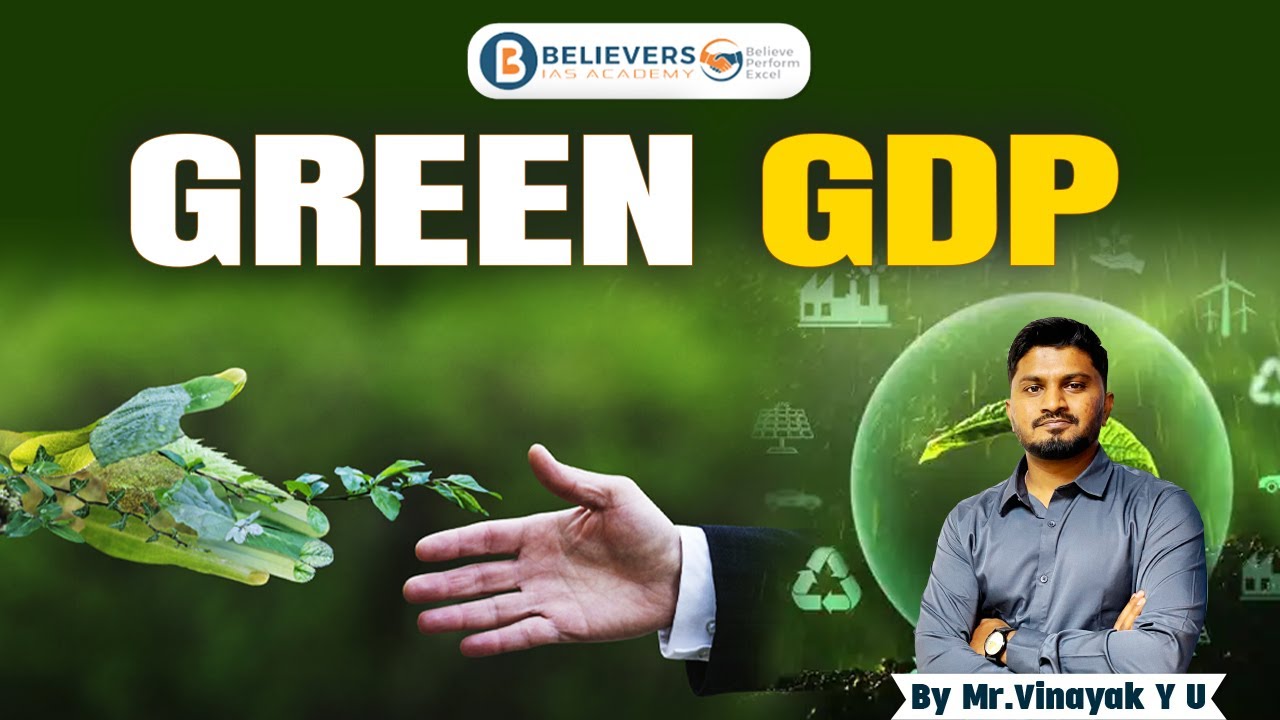 Green GDP | UPSC CSE 2025 | #civilservices #currentaffairs #upsc