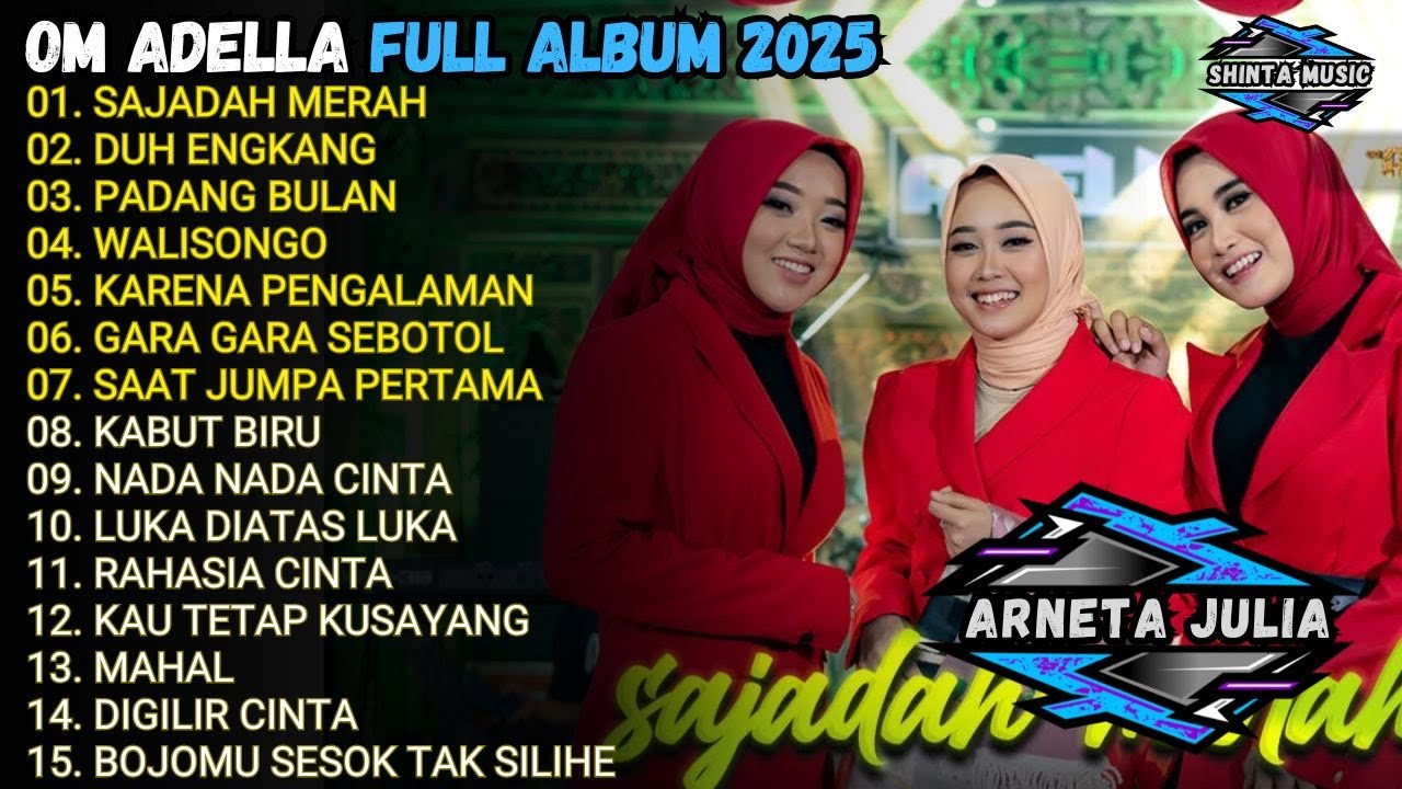 SAJADAH MERAH - DUH ENGKANG - PADANG BULAN - OM ADELLA  FULL ALBUM TERBARU 2025