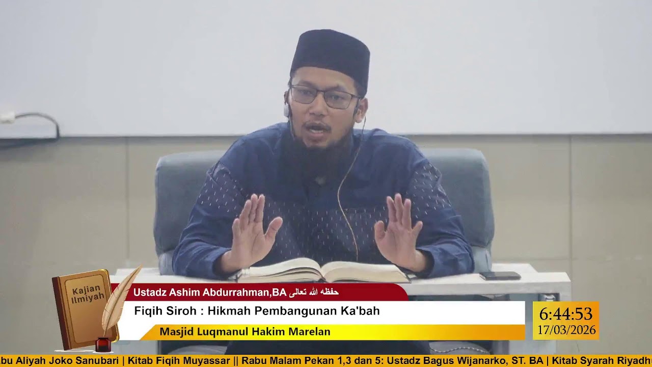 [LIVE] Ustadz Ashim Abdurrahman, BA -  Rasulullah ﷺ - Kajian Sirah