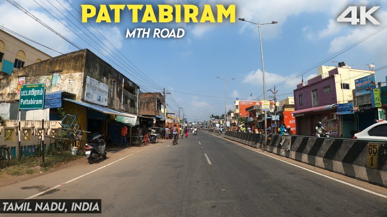 MTH Road | Pattabiram | Thiruvallur Dist. | 4K Road Tour