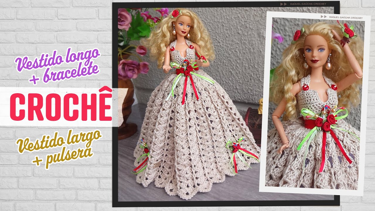 Vestido Longo de Crochê + Bracelete para Bonecas