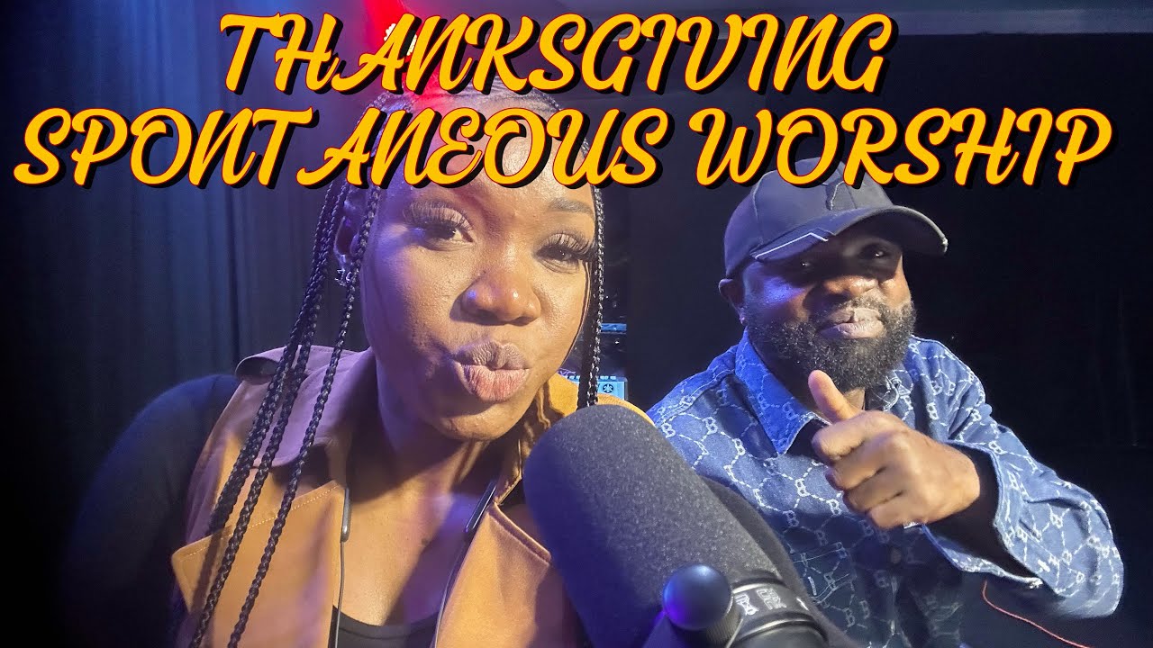 MIN OLIVIA & MIN KAYODE:THANKSGIVING SPONTANEOUS WORSHIP MEDLEY 1 #jesusiswinning #gratitudeattitude