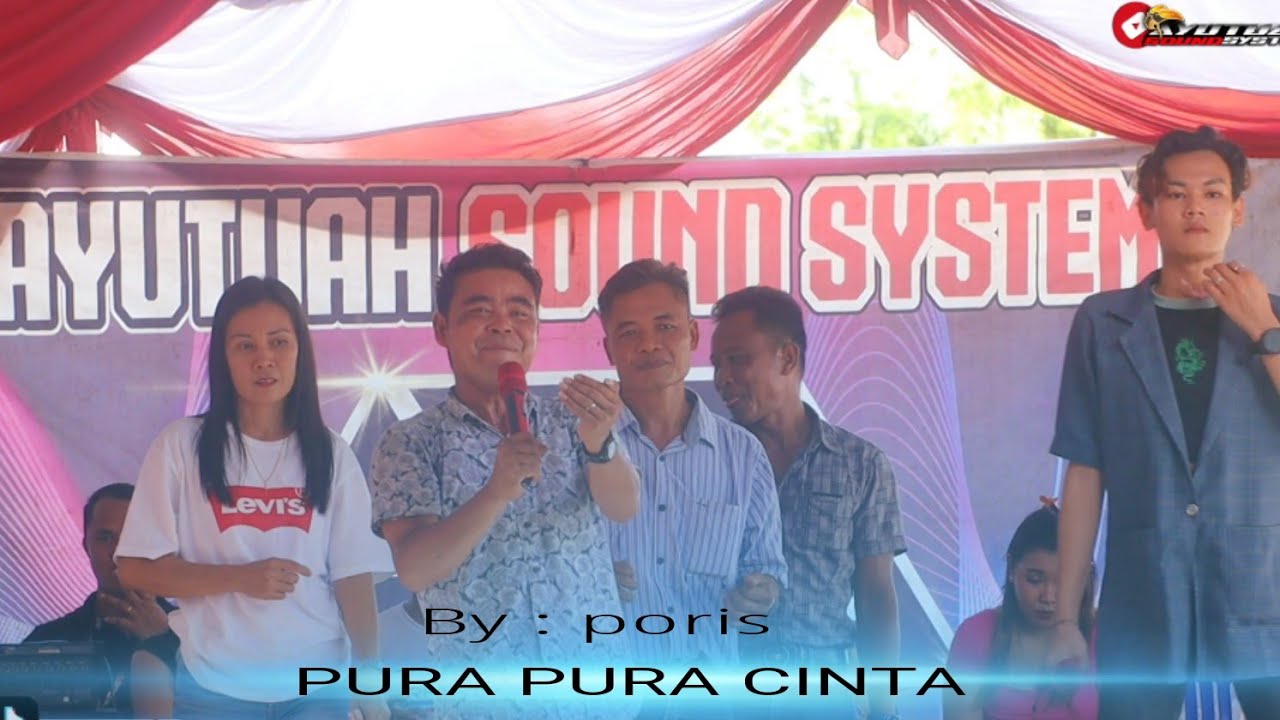 PURA PURA CINTA~ BY PORIS ~ LIVE MUSIK DIDESA DAHIYAN TAMBUK