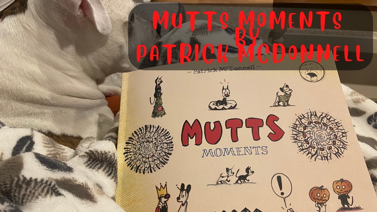 Comic Book Review: Mutts Moments by Patrick McDonnell