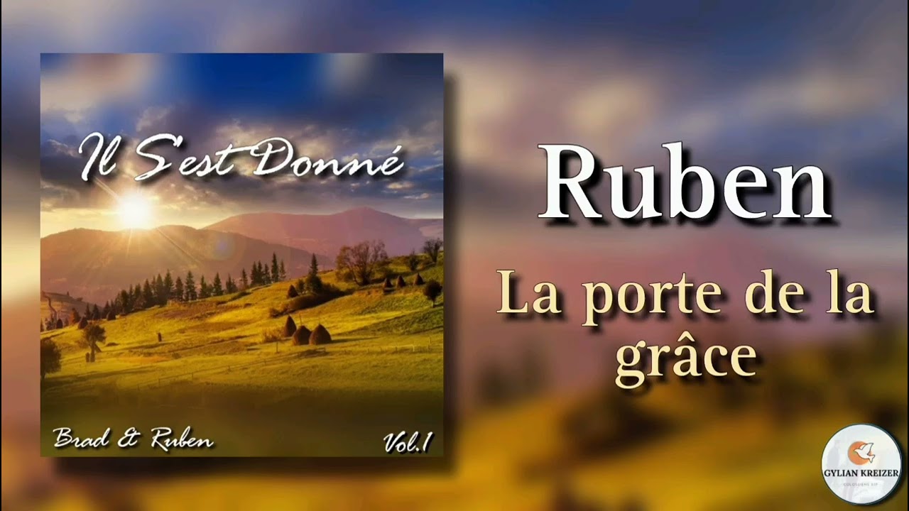 Ruben || La Porte De La Grâce || Nouveau Cantique 2024